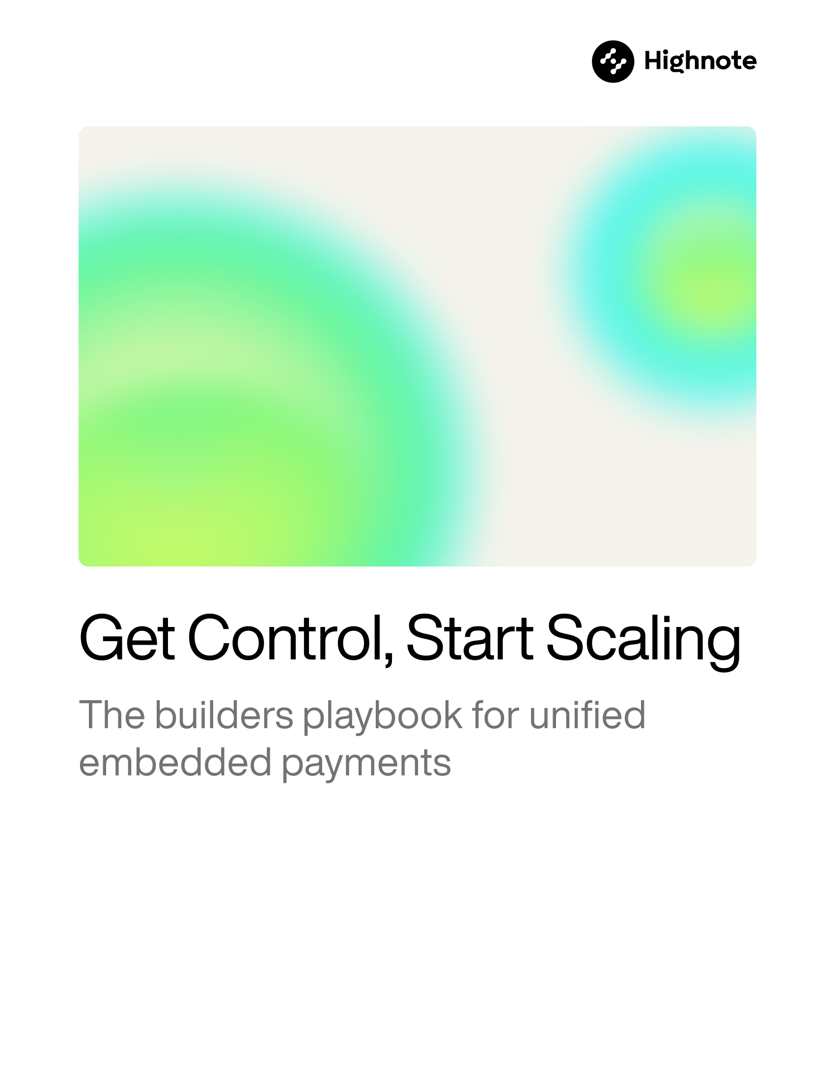Highnote's Builders Playbook for Unified Embedded Payments